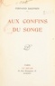 Fernand Dauphin - Aux confins du songe.