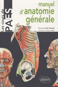 Fernand de Peretti - Manuel d'anatomie générale - Introduction à la clinique.