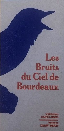 Fernand Deroussen et Nicolas Vincent Martin - Les bruits du ciel de Bourdeaux. 1 CD audio
