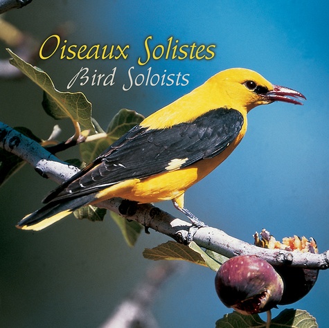 Fernand Deroussen - Oiseaux Solistes - Volume 2. 1 CD audio