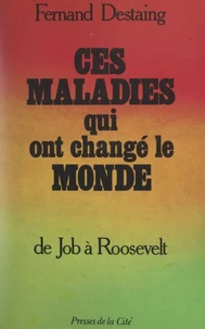 Ces maladies qui ont changé le monde