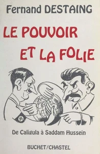 Le pouvoir et la folie
