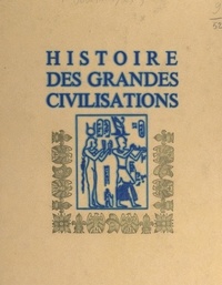 Fernand Devismes et  Collectif - Histoire des grandes civilisations (2).