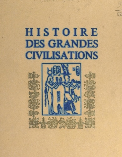 Histoire des grandes civilisations (2)