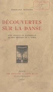 Fernand Divoire et Antoine Bourdelle - Découvertes sur la danse.