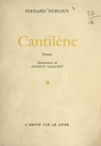 Fernand Duplouy et Antoine Galichet - Cantilène.