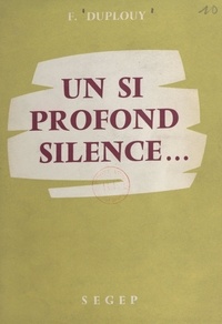 Fernand Duplouy - Un si profond silence....