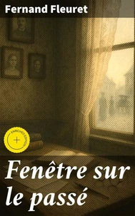 Fenêtre sur le passé
