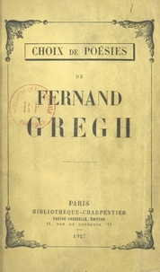 Fernand Gregh et Raymond Woo - Choix de poésies.