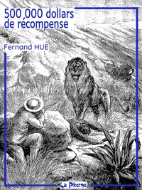 500,000 dollars de récompense