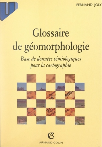 Glossaire de géomorphologie. Base de données sémiologiques pour la cartographie