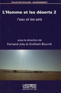 Fernand Joly et Guilhem Bourrié - L'homme et les déserts - Tome 2, L'eau et les sels.