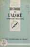 Fernand L'Huillier et Paul Angoulvent - Histoire de l'Alsace.