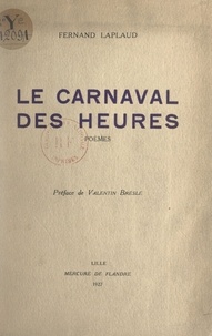 Fernand Laplaud et Valentin Bresle - Le carnaval des heures.