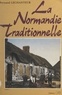 Fernand Lechanteur et Jacques Mauvoisin - La Normandie traditionnelle (1).