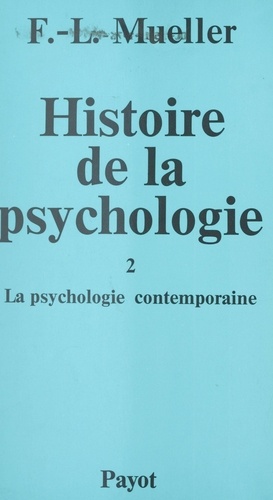 Histoire de la psychologie (2). La psychologie contemporaine
