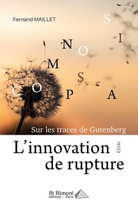 Linnovation de rupture - Sur les traces de Gutenberg.pdf