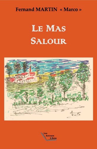 Fernand Martin - Le mas Salour.