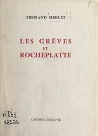Fernand Merlet - Les Grèves et Rocheplatte.