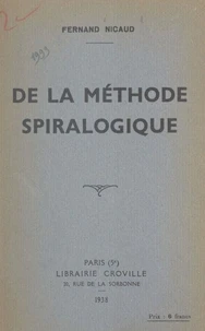 De la méthode spiralogique