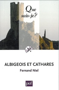 Fernand Niel - Albigeois et Cathares.