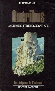 Fernand Niel - Quéribus - La dernière forteresse cathare.