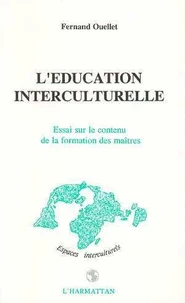 L'Education Interculturelle: Essai Sur Le Contenu De La Formation Des Maitres