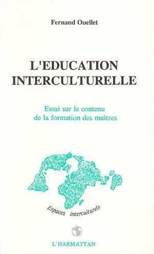L'Education Interculturelle: Essai Sur Le Contenu De La Formation Des Maitres