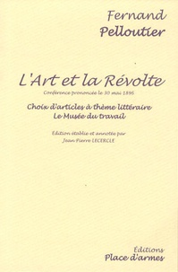 Fernand Pelloutier - L'art et la révolte.