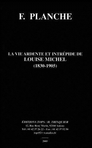 Fernand Planche - La vie ardente et intrépide de Louise Michel (NED).