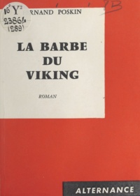 Fernand Poskin - La barbe du Viking.