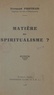 Fernand Prothais - Matière ou spiritualisme ?.