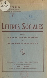 Fernand Pucheu - Lettres sociales - D'après Son Éminence le Cardinal Verdier et Sa Sainteté le Pape Pie XII.