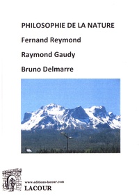 Fernand Reymond et Raymond Gaudy - Philosophie de la nature.