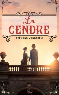 Fernand Vandérem - La cendre.