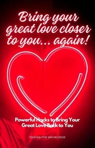 Bring your great love closer to you... again!