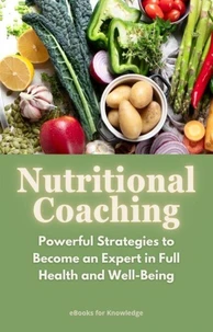 Nutritional Coaching – strategies to achieve full health and well-being