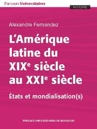 L'Amérique latine du XIXe siècle au XXIe siècle