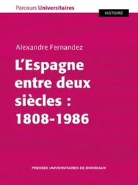 L’Espagne entre deux siècles : 1808-1986