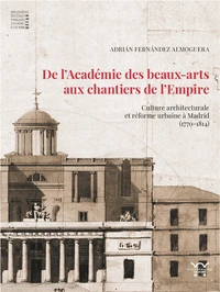 De l’Académie de beaux-arts aux chantiers de l’Empire
