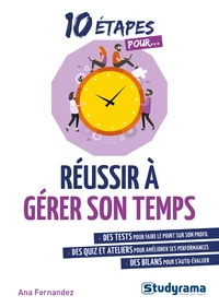 Réussir à gérer son temps