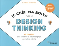 Je crée ma boîte avec le Design Thinking