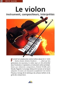 Le Violon. Instrument, Compositeurs, Interpretes