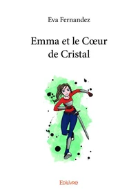 Emma et le Coeur de Cristal