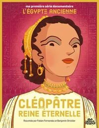 Cléopâtre, reine éternelle