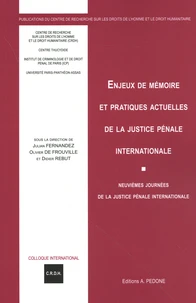 Enjeux de mémoire et pratiques actuelles de la justice pénale internationale