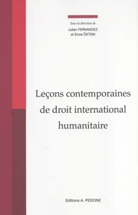 Leçons contemporaines de droit international humanitaire
