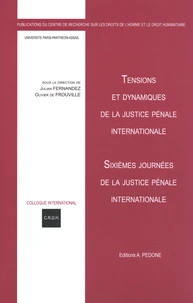 Tensions et dynamiques de la justice pénale internationale