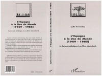  Fernandez - L'Espagne à la Une du "Monde", 1969-1985 - Le discours médiatique et ses filtres interculturels.