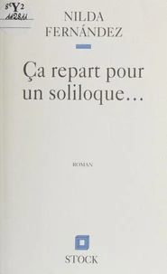 Ça repart pour un soliloque